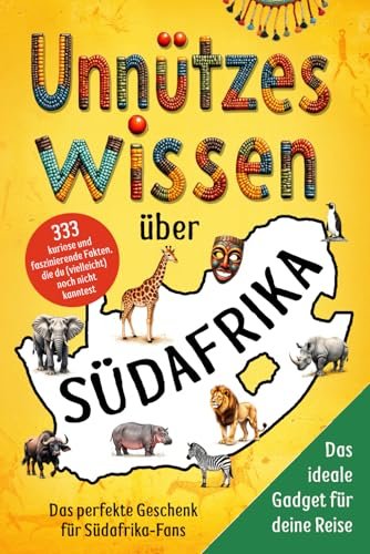 Unnützes Wissen über Südafrika